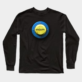 Escape Button No. 1: Sometimes We All Need One of These on a Dark Background Long Sleeve T-Shirt